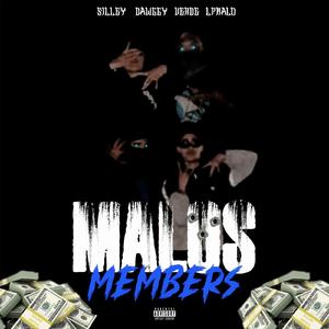 MALOS MEMBERS