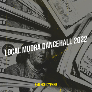 Local Mudra Dancehall 2022