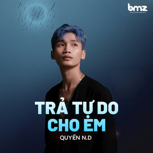 Trả Tự Do Cho Em
