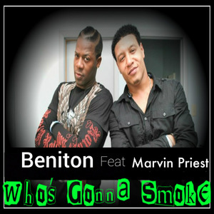 Who's Gonna Smoke (feat. Marvin Priest)