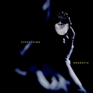 Everything Dramatic