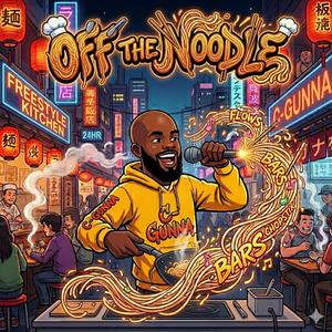 OFF THE NOODLE