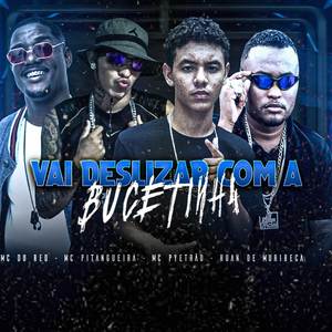 Vai Deslizar com a Bucetinha (Remix)