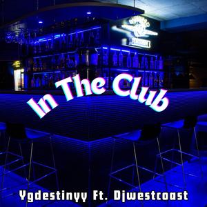 In The Club (feat. Djwestcoast)