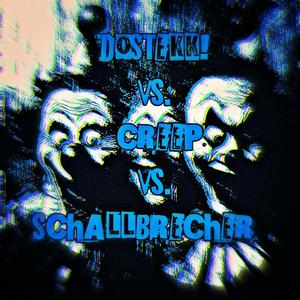 DosTekk vs. Creep vs. SchallBrecher (HomeSession)