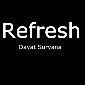 Refresh