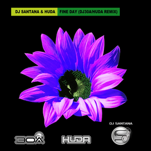 Fine Day (DJ30A & Huda 2021 Remix)