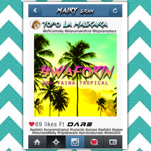 Wafokin (Una Vaina Tropical)