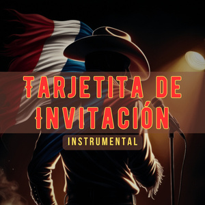 Tarjetita De Invitación (Instrumental) (Karaoke Version)