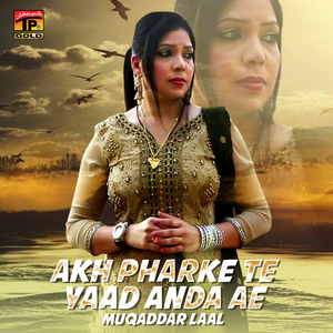 Akh Pharke Te Yaad Anda Ae