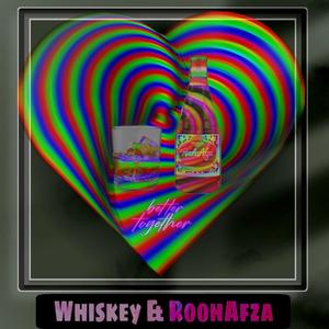 Whiskey & RoohAfza