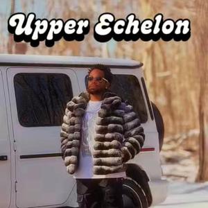 Upper Echelon X (Detroit Type Beat)