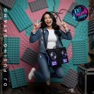 Dj Pusing Sayang