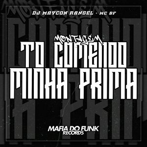 MONTAGEM TO COMENDO MINHA PRIMA