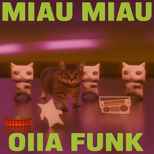 MIAU MIAU OIIA FUNK (Sped Up)