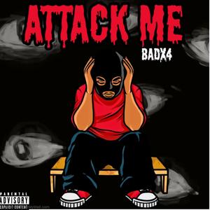 Attack me