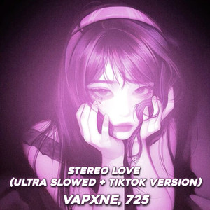 Stereo Love (Ultra Slowed + Tiktok Version)