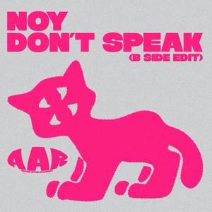 DON'T SPEAK (B SIDE EDIT)