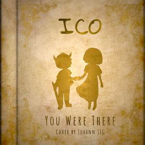 You Were There (From "ICO") (Cover)