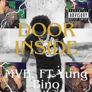 Door inside (feat. Yung Bino)