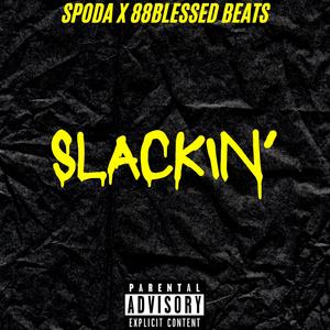 Slackin'