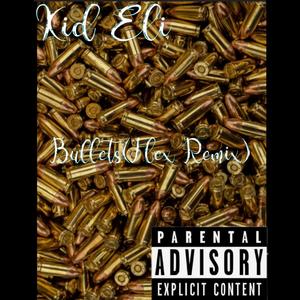 Bullets(Flex Remix)