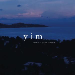 y i m (feat. beppie)