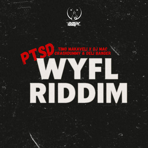 PTSD (WYFL Riddim)