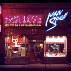Fastlove (Mike Drozdov, VetLove Remix)