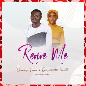 Revive Me (feat. Onyinyechi Jacinta)