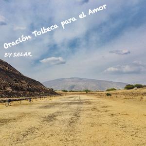 Oración Tolteca para el Amor
