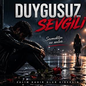 Duygusuz sevgili