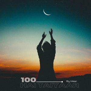 100 HAI TAIYAAR