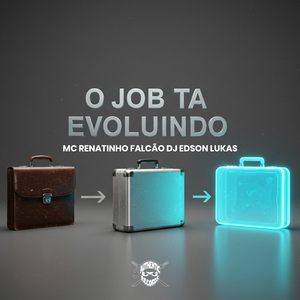 O Job Ta Evoluindo
