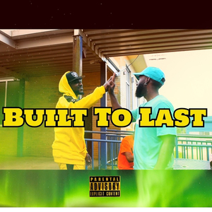Built to Last (feat. NM Tiny)