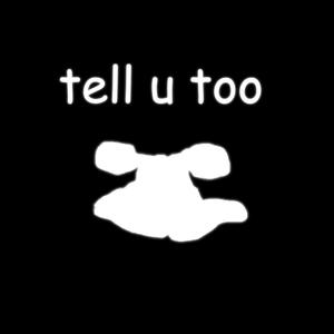 Tell U Too (feat. Josh Williams, Ravo, Adamn Killa, Bemen & Rare Nature)