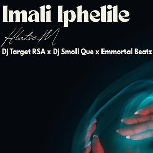 Imali Iphelile (feat. Emmortal Beatz, Dj Target & Dj Smoll Que)