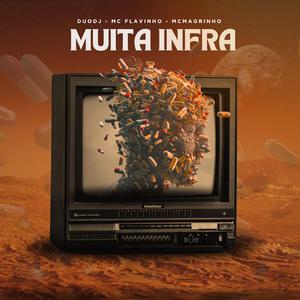 MUITA INFRA (feat. Mc Flavinho)