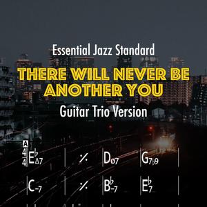 There Will Never Be Another You (Guitar Trio Version)
