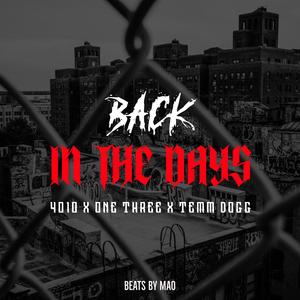 Back in the days (feat. 4010 & Temm Dogg)
