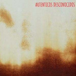 Autenticos Desconocidos