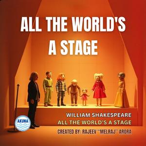 All The World's A Stage (Queensland Theatre)