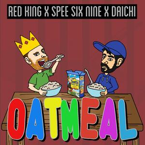 OATMEAL (feat. Spee Six Nine)