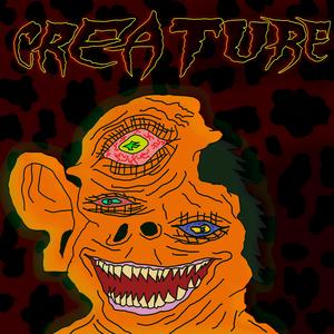 CREATURE (feat. drenchBABY)
