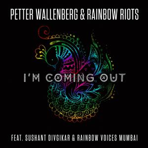 I'm Coming Out (feat. Sushant Divgikar & Rainbow Voices Mumbai) (Radio Edit)