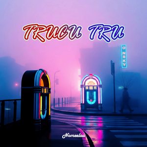 Trucu Tru (Radio Edit)