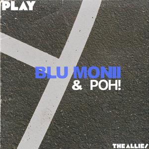 PLAY (feat. Blu Monii)