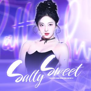 Salty & Sweet【COVER 吒】