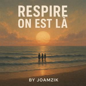 RESPIRE ON EST LA