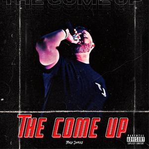 The Come Up